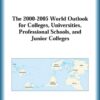 The 2000-2005 World Outlook for Colleges, Universities, Professional Schools, and Junior Colleges eBook