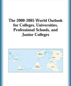 The 2000-2005 World Outlook for Colleges, Universities, Professional Schools, and Junior Colleges eBook