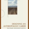 Designing an Anthropology Career: Professional Development Exercises eBook
