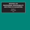 Research on Professional Responsibility and Ethics in Accounting, Volume 11 (Research on Professional Responsibility and Ethics in Accounting) (Research … Responsibility and Ethics in Accounting) eBook