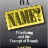 What’s in a Name: Advertising and the Concept of Brands eBook
