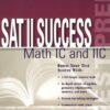 SAT II Success MATH 1C and 2C 2002 (Peterson’s SAT II Success) eBook