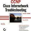 CCNP: Cisco Internetwork Troubleshooting Study Guide eBook