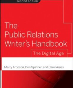 The Public Relations Writer’s Handbook: The Digital Age eBook