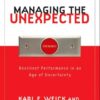 Managing the Unexpected: Resilient Performance in an Age of Uncertainty eBook