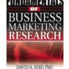 Fundamentals of Business Marketing Research (The Foundation Series in Business Marketing) (The Foundation Series in Business Marketing) eBook