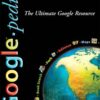 Googlepedia: The Ultimate Google Resource eBook