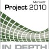 Microsoft Project 2010 In Depth eBook