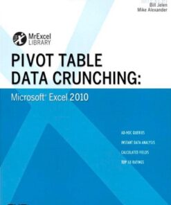 Pivot Table Data Crunching: Microsoft Excel 2010 (MrExcel Library) eBook
