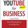 YouTube for Business: Online Video Marketing for Any Business (2nd Edition) (Que Biz-Tech) eBook