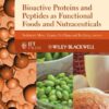 Bioactive Proteins and Peptides as Functional Foods and Nutraceuticals (Institute of Food Technologists Series) eBook
