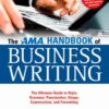 The AMA Handbook of Business Writing: The Ultimate Guide to Style, Grammar, Punctuation, Usage, Construction, and Formatting eBook