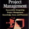 Modern project management: successfully integrating project management knowledge areas and processes eBook