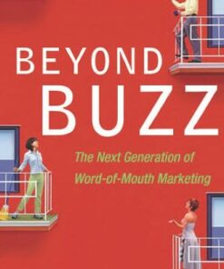 Beyond Buzz: The Next Generation of Word-of-Mouth Marketing eBook