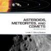 Asteroids, Meteorites, and Comets, Revised Edition (The Solar System) eBook