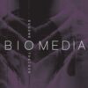 Biomedia (Electronic Mediations) eBook