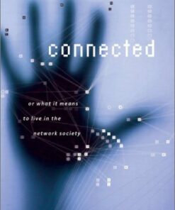 Connected, or What It Means to Live in the Network Society eBook