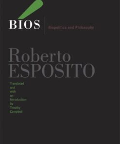 Bios: Biopolitics and Philosophy (Posthumanities) eBook