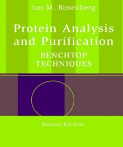 Protein Analysis and Purification: Benchtop Techniques eBook