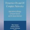 Dynamics On and Of Complex Networks: Applications to Biology, Computer Science, and the Social Sciences eBook