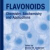 Flavonoids. Chemistry, Biochemistry and Applications eBook