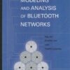 Performance Modeling And Analysis Of Bluetooth Networks: Polling, Scheduling, and Traffic Control eBook