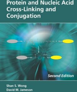Chemistry of Protein and Nucleic Acid Cross-Linking and Conjugation, Second Edition eBook