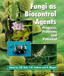 Fungi As Biocontrol Agents: Progress Problems and Potential eBook