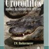 Crocodiles: Biology, Husbandry and Diseases (Life Sciences) eBook