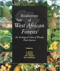 Biodiversity of West African Forests: An Ecological Atlas of Woody Plant Species (Cabi Publishing) eBook