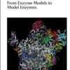 From Enzyme Models to Model Enzymes eBook