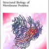 Structural Biology of Membrane Proteins (RSC Biomolecular Sciences) eBook