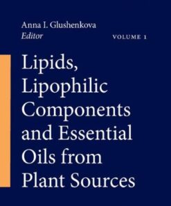 Lipids, Lipophilic Components and Essential Oils from Plant Sources eBook