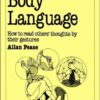 Body Language: How to Read Others’ Thoughts by Their Gestures eBook