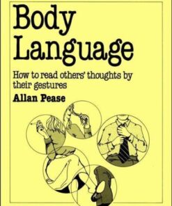 Body Language: How to Read Others’ Thoughts by Their Gestures eBook