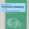 Pocket atlas of sectional anatomy: computed tomography and magnetic resonance imaging eBook