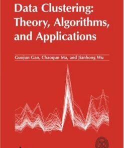 Data Clustering: Theory, Algorithms, and Applications eBook
