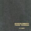 Advanced Commodity Trading Techniques eBook
