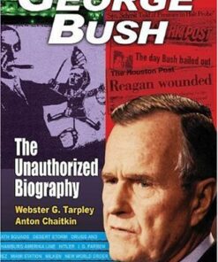 George Bush: The Unauthorized Biography eBook