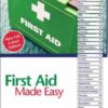 First Aid Made Easy: A Comprehensive Manual and Reference Guide eBook