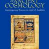 The Wisdom of Ancient Cosmology: Contemporary Science in Light of Tradition eBook