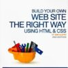Build Your Own Website The Right Way Using HTML & CSS eBook