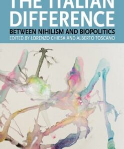 The Italian Difference: Between Nihilism and Biopolitics eBook