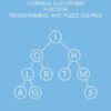 Learning Algorithms Through Programming and Puzzle Solving eBook