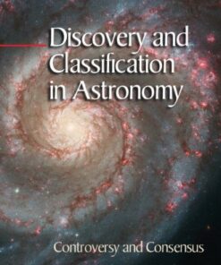 Discovery and Classification in Astronomy: Controversy and Consensus eBook