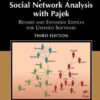 Exploratory Social Network Analysis with Pajek: Revised and Expanded Edition for Updated Software eBook