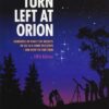 Turn Left at Orion eBook