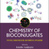 Chemistry of Bioconjugates: Synthesis, Characterization, and Biomedical Applications eBook
