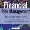 Financial Risk Management: A Practitioner’s Guide to Managing Market and Credit Risk eBook