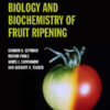 The Molecular Biology and Biochemistry of Fruit Ripening eBook